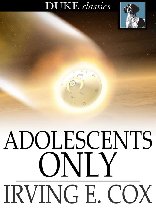 Title details for Adolescents Only by Irving E. Cox - Available